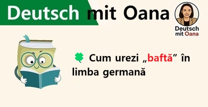 🍀 Cum urezi „baftă” în limba germană